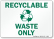 Recyclable Waste Sign