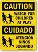 Watch For Children At Play Bilingual Sign
