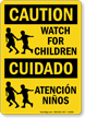 Caution Watch For Children Bilingual Sign