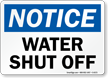 Notice Water Shut Off Sign