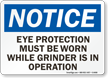 Wear Eye Protection Grinder Sign