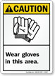 Caution: Wear Gloves In This Area Sign