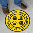 Wear Your Protective Equipment Standing Floor Sign