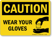 Caution: Wear Your Gloves (with graphic)