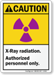 Caution (ANSI) X Ray Radiation Authorized Sign