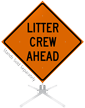 Litter Crew Ahead Roll Up Sign