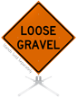 Loose Gravel Roll Up Sign