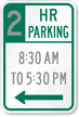 Custom Min Hr Parking Time Restricted Regulatory Sign