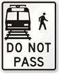 Do Not Pass Rail And Pedestrian Sign Symbol