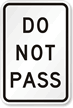 Do Not Pass Road HOV Sign