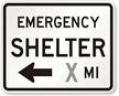 Emergency Shelter Custom Left Arrow - Traffic Sign