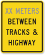 Custom Feet Between Highway & Tracks Sign