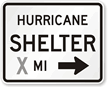 Hurricane Shelter Custom Right Arrow - Traffic Sign