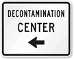 Decontamination Center Left Arrow - Traffic Sign