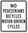 Pedestrians, Bicycles, Motor Driven Cycles Prohibited Sign