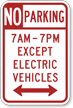 Custom No Parking Except Electric Vehicles Sign