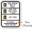 To Cross Push Button Road Traffic Signal Sign