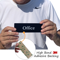 Office sign has an aggressive adhesive backing for easy application on any door