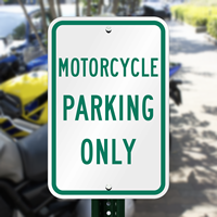 MOTORCYCLE PARKING ONLY Reserved Parking Sign