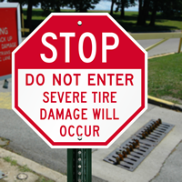 STOP Do Not Enter,Tire Damage Will Occur Parking Sign