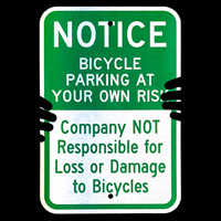 Glow,Notice - Bicycle Parking At Your Own Risk Sign