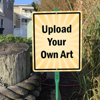 Customize Your Message: Upload Your Art Sign