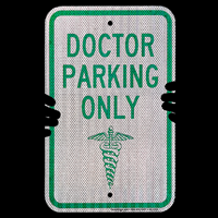 Reserved Doctor Parking Only Sign