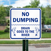 Drains Goes To The River No Dumping Signs