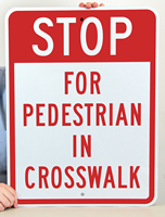 Stop For Pedestrian In Crosswalk Aluminum School Signs