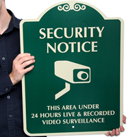 Area Under 24 Hours Live Surveillance SignatureSign™