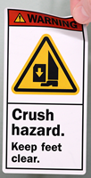 Crush Hazard Keep Feet Clear ANSI Labels