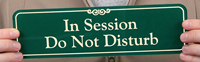 Session In Progress: Do Not Disturb Signs