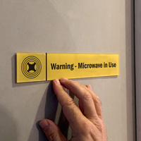 Warning: Microwave in Use Door Sign
