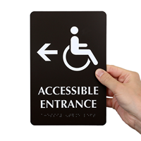Accessible Entrance with Left Arrow Braille Engraved Signs