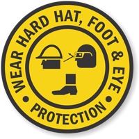 Wear Hard Hat Foot Eye Protection Standing Floor Sign