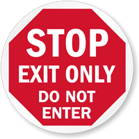 Exit only floor sign