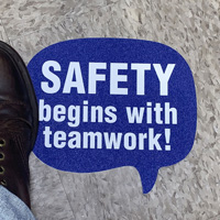 Chat Bubble - Safety Begins with Teamwork SlipSafe™ Floor Sign