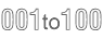 001 to 100