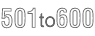 501 to 600