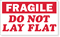 Fragile Do Not Lay Flat Label