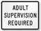 Adult Supervision Required Sign