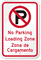 Bilingual No Parking Loading Zone Sign With Symbol