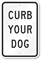 Curb Your Dog Sign