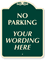 No Parking [your wording], Burgundy (24 in.) Parking Sign