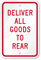 Delivery Goods To Rear Sign