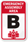 Emergency Assembly Area B Sign