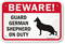 Beware! Guard German Shepherd On Duty Sign