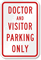 Doctor and Visitor Parking Only Sign