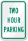 TWO HOUR PARKING Sign