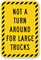 Not a Turn Around for Large Trucks Sign